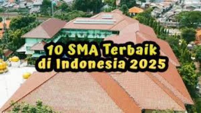 10 SMA Terbaik di Indonesia